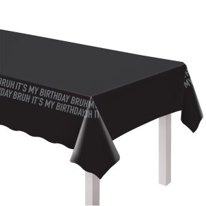 It's My Birthday Bruh Plastic Table Cover. 54in x 96in